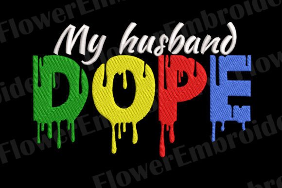 My Husband Dope Machine Embroidery Review